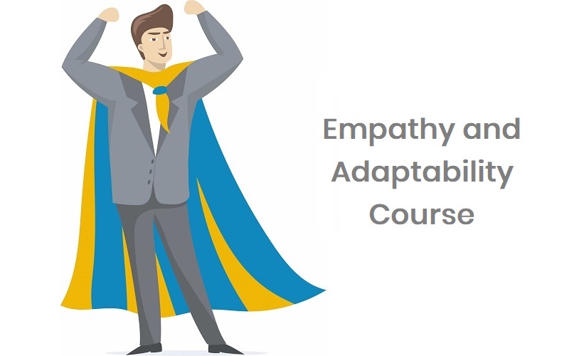 Empathy and Adaptability
